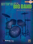 Sittin' In With The Big Band for Drum Set (Jazz Ensemble Play-a)