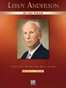 Leroy Anderson At The Piano by Anderson Leroy for Piano Collection