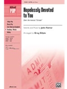 Hopelessly Devoted To You Fr Grease by Farrar John - Gilpin Greg - for SATB