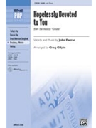 Hopelessly Devoted To You Fr Grease by Farrar John - Gilpin Greg - for SAB