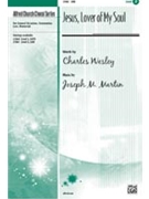 Jesus Lover Of My Soul by Martin Joseph M for SAB and Piano