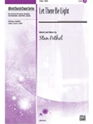 Let There Be Light by Pethel Stan for SATB