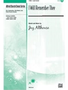 I Will Remember Thee by Althouse Jay for 2-Part Mixed