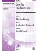 Come Thou Long Expected Jesus by - Bryant David - for SATB (Hyfrydol)