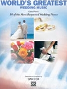 World's Greatest Wedding Music by - Fox Dan - for Piano Vocal and Guitar