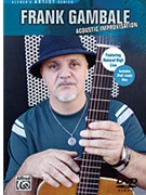 Acoustic Improvisation by Gambale Frank Frank Gambale for Guitar DVD