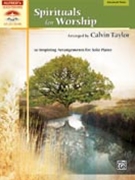 Spirituals For Worship by - Taylor Calvin - for Piano