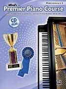 Premier Piano Performance 3 with CD by Alexander Kowalchyk and Lancaster for Piano with CD