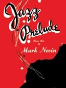 Jazz Prelude by Nevin for Piano