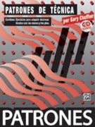 Patterns in Spanish: Patrones de Tecnica [Technique Patterns] by Chaffee Gary for Drum Set