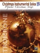 Christmas Instrumental Solos for Trombone Collection (Pop Christmas Songs)