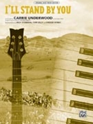 I'll Stand By You by Underwood Carrie Carrie Underwood for PVG