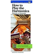 How To Play The Harmonica by Manus Steven - Handy Guide - for Harmonica