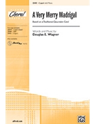 Very Merry Madrigal by Wagner Douglas E for 2-Part