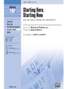 Starting Here Starting Now by Maltby Richard Jr - Leavitt John - for SAB and Piano
