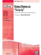 Various Themes On Fa-la-la by - Bridwell Chuck - for SATB