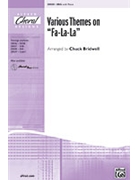 Various Themes On Fa-la-la by - Bridwell Chuck - for SSA