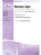 Nutcracker Jingles by Tchaikovsky Pyotr Ilyich - Bridwell Chuck - for SSA