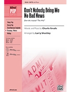 Don't Nobody Bring Me No Bad News by Smalls Charlie - Shackley Larry - for SATB