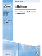 In My Dreams by Albrecht and Althouse for SAB