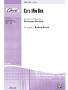 Caro Mio Ben by Giordani Giuseppe - Rentz Earlene - for SSA