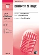 It Had Better Be Tonight by Mancini Henry - Billingsley Alan - Michael Buble for SATB
