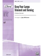 Keep Your Lamps Trimmed & Burning by - Althouse Jay - for SSA a cappella