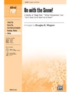On With The Snow by - Wagner Douglas E - for 2-Part