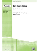 Fire Down Below by Althouse Jay - Althouse Jay - for TBB
