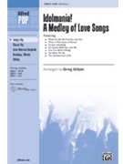 Idolmania A Medley Of Love Songs by - Gilpin Greg - for SAB and Piano