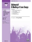 Idolmania A Medley Of Love Songs by - Gilpin Greg - for SSA