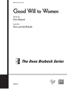 Good Will To Women by Brubeck Dave for SATB a cappella