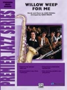 Willow Weep For Me by Ronnell Ann - Wolpe Dave - for Jazz Ensemble