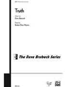 Truth by Brubeck Dave for SATB a cappella