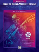 Through Chord Melody & Beyond by Morgen Howard for Guitar