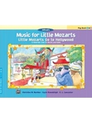 Music For Little Mozarts Hollywood Pop 3/4 by Barden Kowalchyk and Lancaster - Hollywood Pop 3 and 4 - for Piano Collection