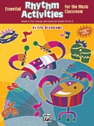 Essential Rhythm Activities by Branscome Eric for Teacher