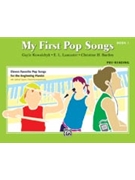 My First Pop Songs Bk 1 by Various - Kowalchyk and Lancaster - for Piano Collection