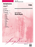 I Am by Hayes Mark for SATB