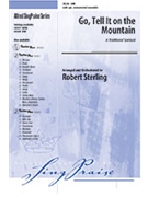 Go Tell It On The Mountain by - Sterling Robert - for SAB and Piano