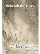 Beneath The Cross by Getty Keith and Kristyn - Fettke Tom - for SAB and Piano