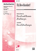 Oh How Abundant by Huntsinger David and Bonnie - Huntsinger David - for SATB