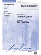 Peace In The Valley by Dorsey Thomas A - Shackley Larry - for SAB