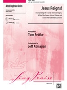 Jesus Reigns by - Fettke Tom - for SATB