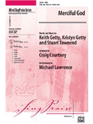 Merciful God by Getty and Townend - Courtney Craig - for SATB