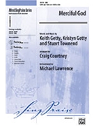 Merciful God by Getty and Townend - Courtney Craig - for SAB and Piano
