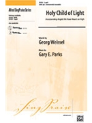 Holy Child Of Light by Weissel Georg - Parks Gary - for 2-Part
