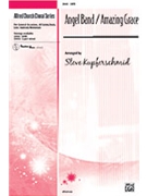 Angel Band/amazing Grace by - Kupferschmid Steve - for SATB