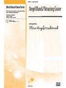 Angel Band/amazing Grace by Schram Ruth Elaine - Kupferschmid Steve - for 2-Part