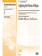 Lighting The Flame Of Hope by Schram Ruth Elaine for 2-Part